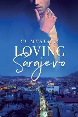 Milujúce Sarajevo - Loving Sarajevo