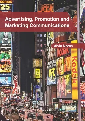 Reklama, propagácia a marketingová komunikácia - Advertising, Promotion and Marketing Communications