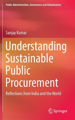 Pochopenie udržateľného verejného obstarávania: Úvahy z Indie a zo sveta - Understanding Sustainable Public Procurement: Reflections from India and the World