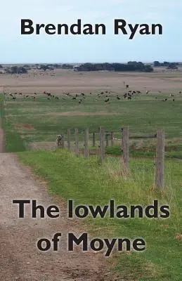 Nížiny Moyne - The lowlands of Moyne