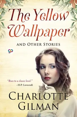 Žltá tapeta a iné príbehy - The Yellow Wallpaper and Other Stories