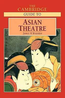 Cambridgeský sprievodca ázijským divadlom - The Cambridge Guide to Asian Theatre