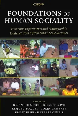Základy ľudskej sociálnosti: Ekonomické experimenty a etnografické dôkazy z pätnástich malých spoločností - Foundations of Human Sociality: Economic Experiments and Ethnographic Evidence from Fifteen Small-Scale Societies