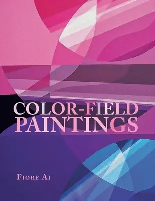 Obrazy vo farebnom poli - Color-Field Paintings