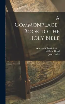 Spoločná kniha k Biblii svätej - A Commonplace-book to the Holy Bible