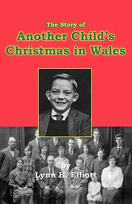 Príbeh ďalších detských Vianoc vo Walese - The Story of Another Child's Christmas in Wales