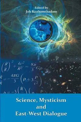 Veda, mystika a dialóg medzi Východom a Západom - Science, Mysticism and East-West Dialogue