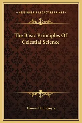 Základné princípy nebeskej vedy - The Basic Principles Of Celestial Science