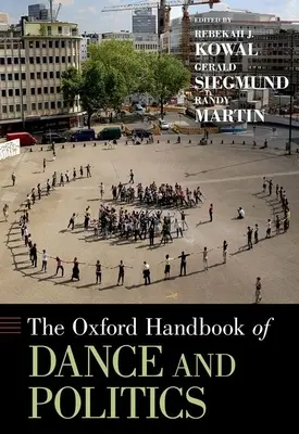 Oxfordská príručka tanca a politiky - Oxford Handbook of Dance and Politics
