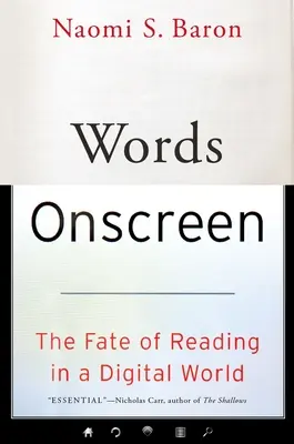 Slová na obrazovke: Osud čítania v digitálnom svete - Words Onscreen: The Fate of Reading in a Digital World
