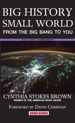Veľké dejiny, malý svet: Od veľkého tresku k vám - Big History, Small World: From the Big Bang to You