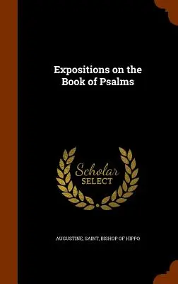 Výklady ku knihe Žalmov - Expositions on the Book of Psalms
