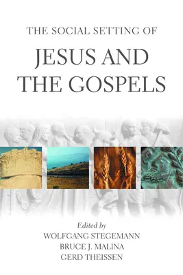 Sociálne prostredie Ježiša a evanjelií - The Social Setting of Jesus and the Gospels