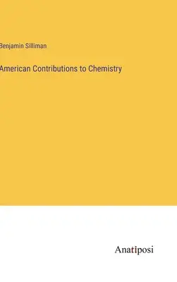 Americké príspevky k chémii - American Contributions to Chemistry