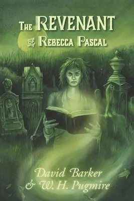 Revenant Rebeccy Pascalovej - The Revenant of Rebecca Pascal