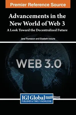 Pokroky v novom svete webu 3: pohľad do decentralizovanej budúcnosti - Advancements in the New World of Web 3: A Look Toward the Decentralized Future