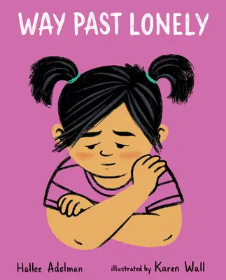 Cesta za osamelosťou - Way Past Lonely