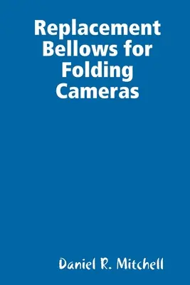 Náhradné vlnovce pre skladacie fotoaparáty - Replacement Bellows for Folding Cameras
