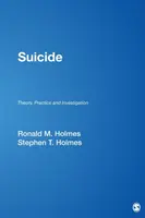 Samovražda: Teória, prax a vyšetrovanie - Suicide: Theory, Practice and Investigation