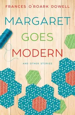 Margaret ide do moderny - Margaret Goes Modern