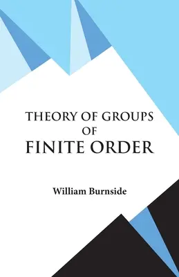 Teória skupín konečného rádu - Theory of Groups of Finite Order