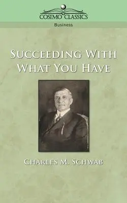 Úspech s tým, čo máte - Succeeding with What You Have