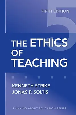 Etika vyučovania - The Ethics of Teaching