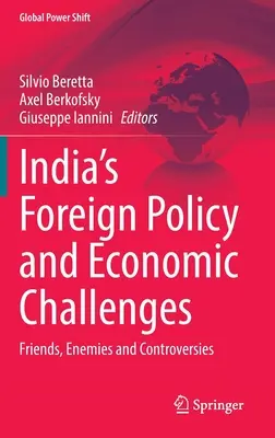 Zahraničnopolitické a hospodárske výzvy Indie: Priatelia, nepriatelia a kontroverzie - India's Foreign Policy and Economic Challenges: Friends, Enemies and Controversies