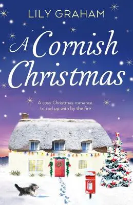 Kornwallské Vianoce: Útulný vianočný román, s ktorým sa môžete schúliť pri ohni - A Cornish Christmas: A cosy Christmas romance to curl up with by the fire