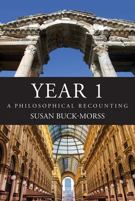Rok 1: Filozofické rozprávanie - Year 1: A Philosophical Recounting