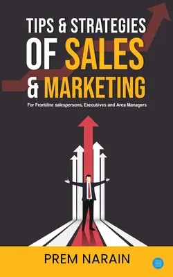 Tipy a stratégie predaja a marketingu - Tips & Strategies of Sales & Marketing
