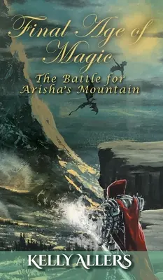 Bitka o Arishinu horu: Kniha 1 z trilógie o zatratenej bohyni - The Battle for Arisha's Mountain: Book 1 of The Damned Goddess Trilogy