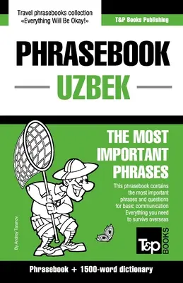 Frázový slovník - uzbečtina - Najdôležitejšie frázy: Frázový slovník a slovník s 1500 slovami - Phrasebook - Uzbek - The most important phrases: Phrasebook and 1500-word dictionary