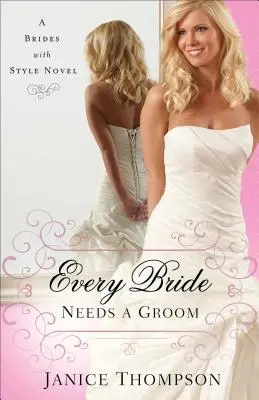 Každá nevesta potrebuje ženícha - Every Bride Needs a Groom