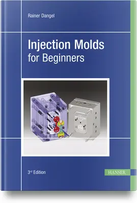 Injekčné formy pre začiatočníkov - Injection Molds for Beginners