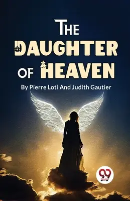 Dcéra nebies - The Daughter Of Heaven