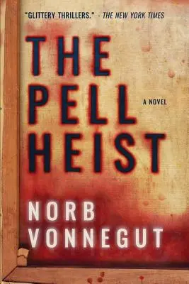 Pellova lúpež - The Pell Heist