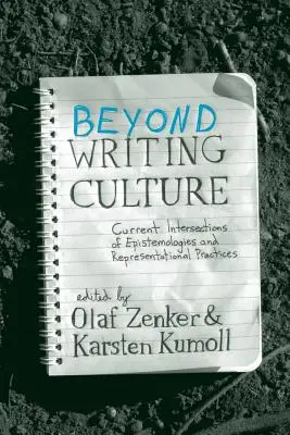 Za hranicami kultúry písania: Súčasné priesečníky epistemológií a reprezentačných praktík - Beyond Writing Culture: Current Intersections of Epistemologies and Representational Practices