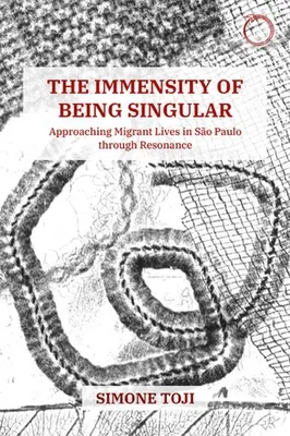 Nesmiernosť výnimočnosti: Prístup k životu migrantov v So Paule prostredníctvom rezonancie - The Immensity of Being Singular: Approaching Migrant Lives in So Paulo Through Resonance