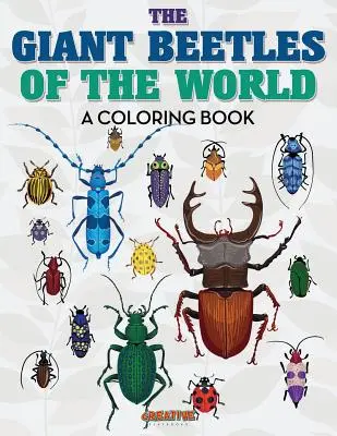 Obrovské chrobáky sveta Omaľovánky - The Giant Beetles of the World Coloring Book