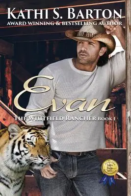 Evan: Rančer Whitfield - Erotická tigrovaná meniteľská romanca - Evan: The Whitfield Rancher - Erotic Tiger Shapeshifter Romance