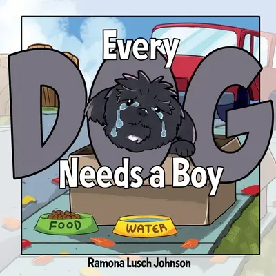 Každý pes potrebuje chlapca - Every Dog Needs a Boy