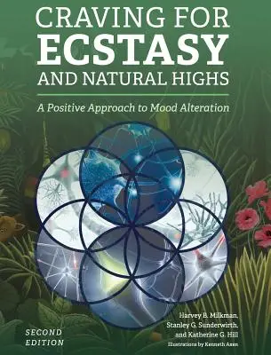 Túžba po extáze a prírodných opojeniach - Craving for Ecstasy and Natural Highs