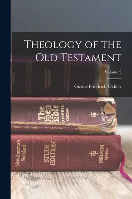 Teológia Starého zákona; 2. diel - Theology of the Old Testament; Volume 2