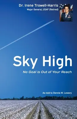 Nebeská výška Žiadny cieľ nie je mimo tvojho dosahu - Sky High No Goal Is Out of Your Reach