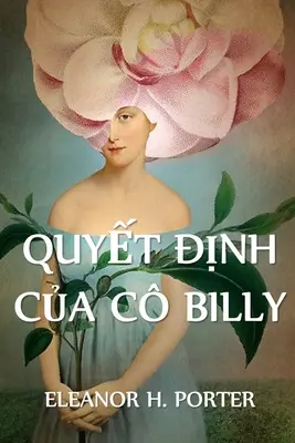Quyết Định Của C Billy: Rozhodnutie slečny Billy, vietnamské vydanie - Quyết Định Của C Billy: Miss Billy's Decision, Vietnamese edition