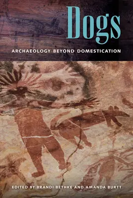 Psy: archeológia za hranicami domestikácie - Dogs: Archaeology Beyond Domestication