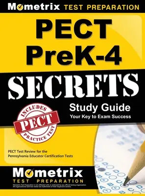 Pect Prek-4 Secrets Study Guide: Pect Test Review for the Pennsylvania Educator Certification Tests (Preskúmanie testu Pect na certifikačné skúšky pre pedagógov v Pensylvánii) - Pect Prek-4 Secrets Study Guide: Pect Test Review for the Pennsylvania Educator Certification Tests