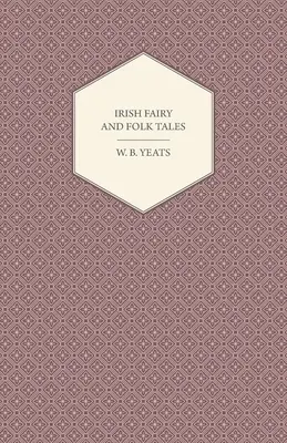 Írske rozprávky a ľudové rozprávky - Irish Fairy and Folk Tales