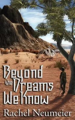Za hranicami snov, ktoré poznáme: Zbierka - Beyond the Dreams We Know: A Collection